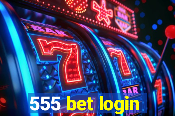 555 bet login